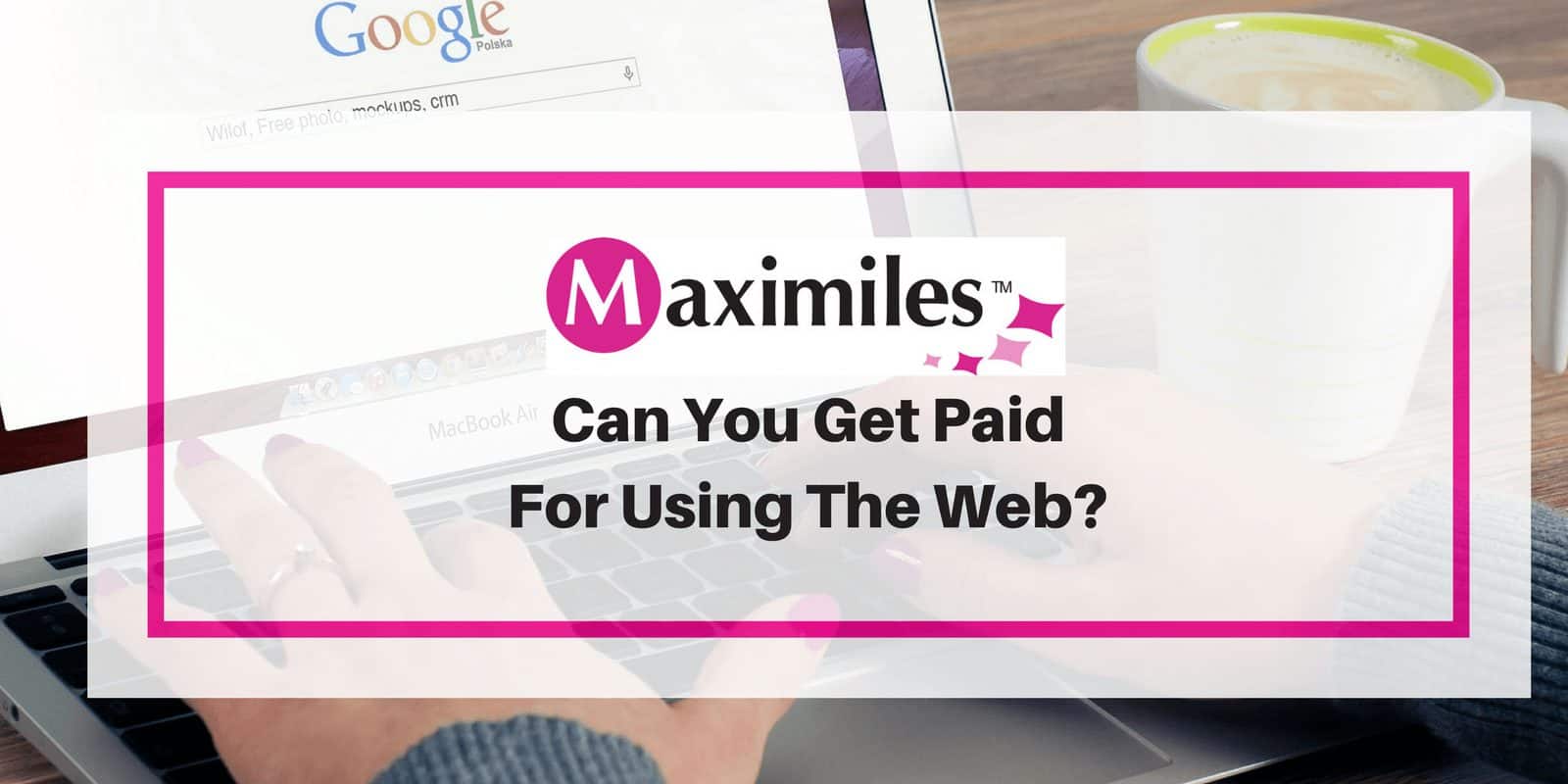 Maximiles-Review