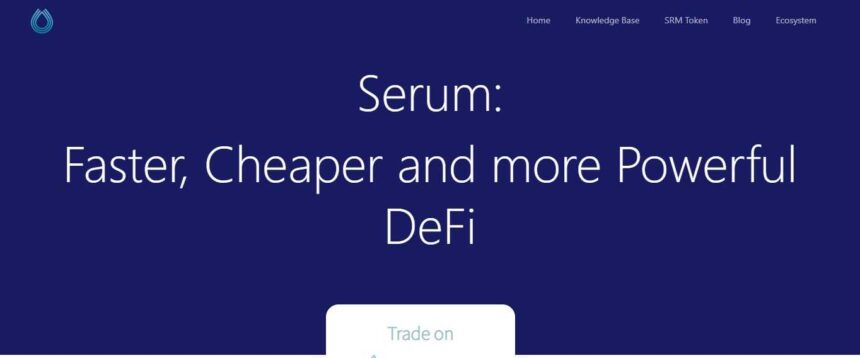 Serum Defi Coin Review - Faster, Cheaper and more Powerful DeFi