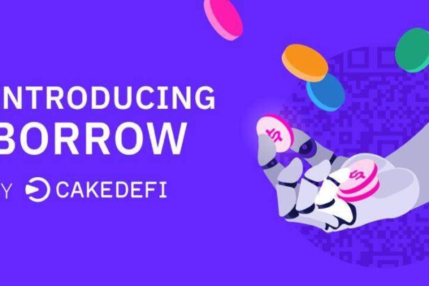 Cake DeFi Introduces New Product “Borrow” Enabling Users To Maximize Their Returns