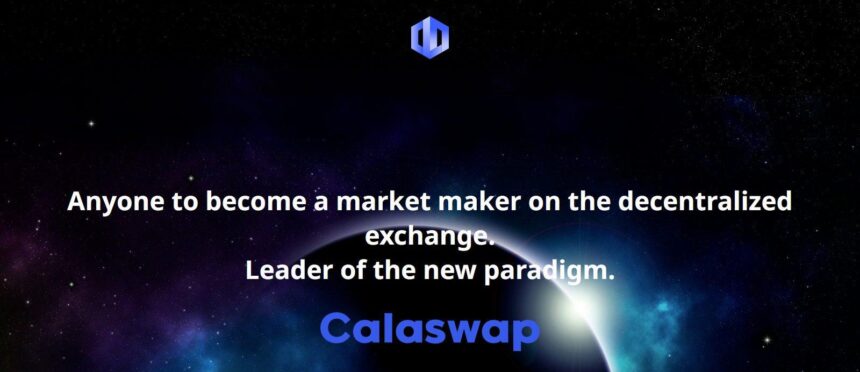 What Is Calaswap (CLS)? Complete Guide & Review About Calaswap