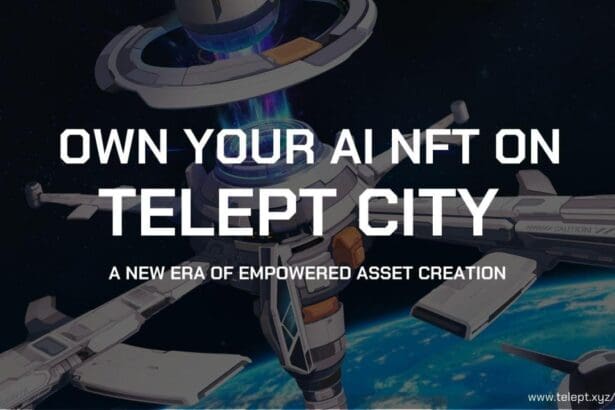 Revolutionizing the NFTs- Telept City Launches Cutting-Edge AIGC NFT Platform for Web3