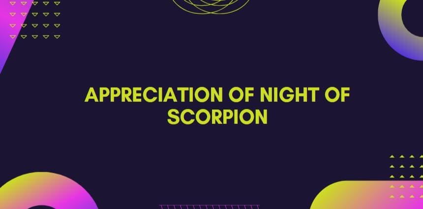 Appreciation Of Night Of Scorpion