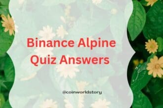 Binance Alpine Quiz Answers