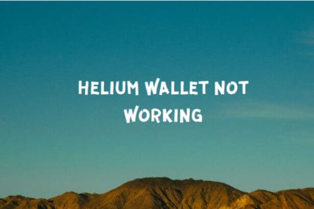 Helium Wallet Not Working