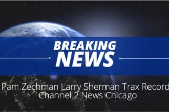 Pam Zechman Larry Sherman Trax Records Channel 2 News Chicago