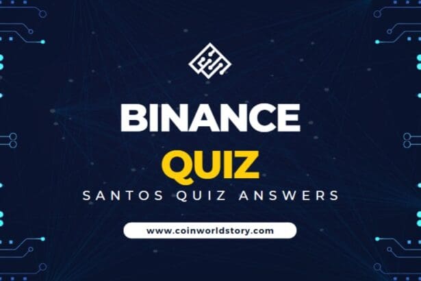 Binance Santos Quiz Answers