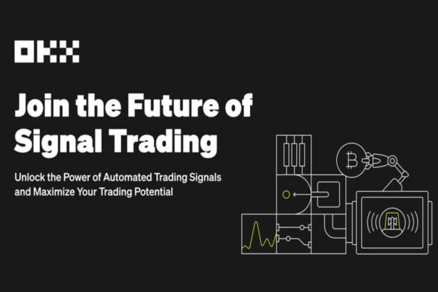 OKX to Launch Signal Trading Platform, Empowering Traders with High-Quality Signals and Seamless Execution