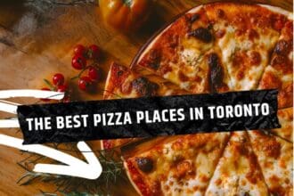 10 Best Pizza Toronto In 2024