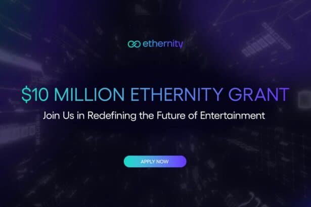 Ethernity Chain Unveils $10 Million Grant Program to Empower Founders