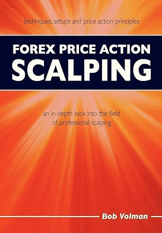 Forex Price Action Scalping" by Bob Volman Top Forex Trading Books Pdf