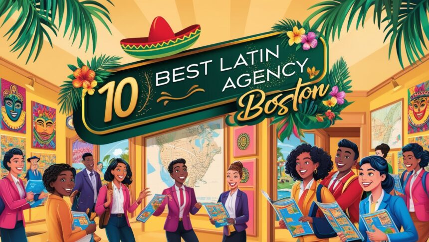 10 Best Latin Travel Agency In Boston​