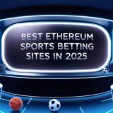 9 Best Ethereum Sports Betting Sites in 2025: Top ETH Sportsbooks for Fast & Secure Betting