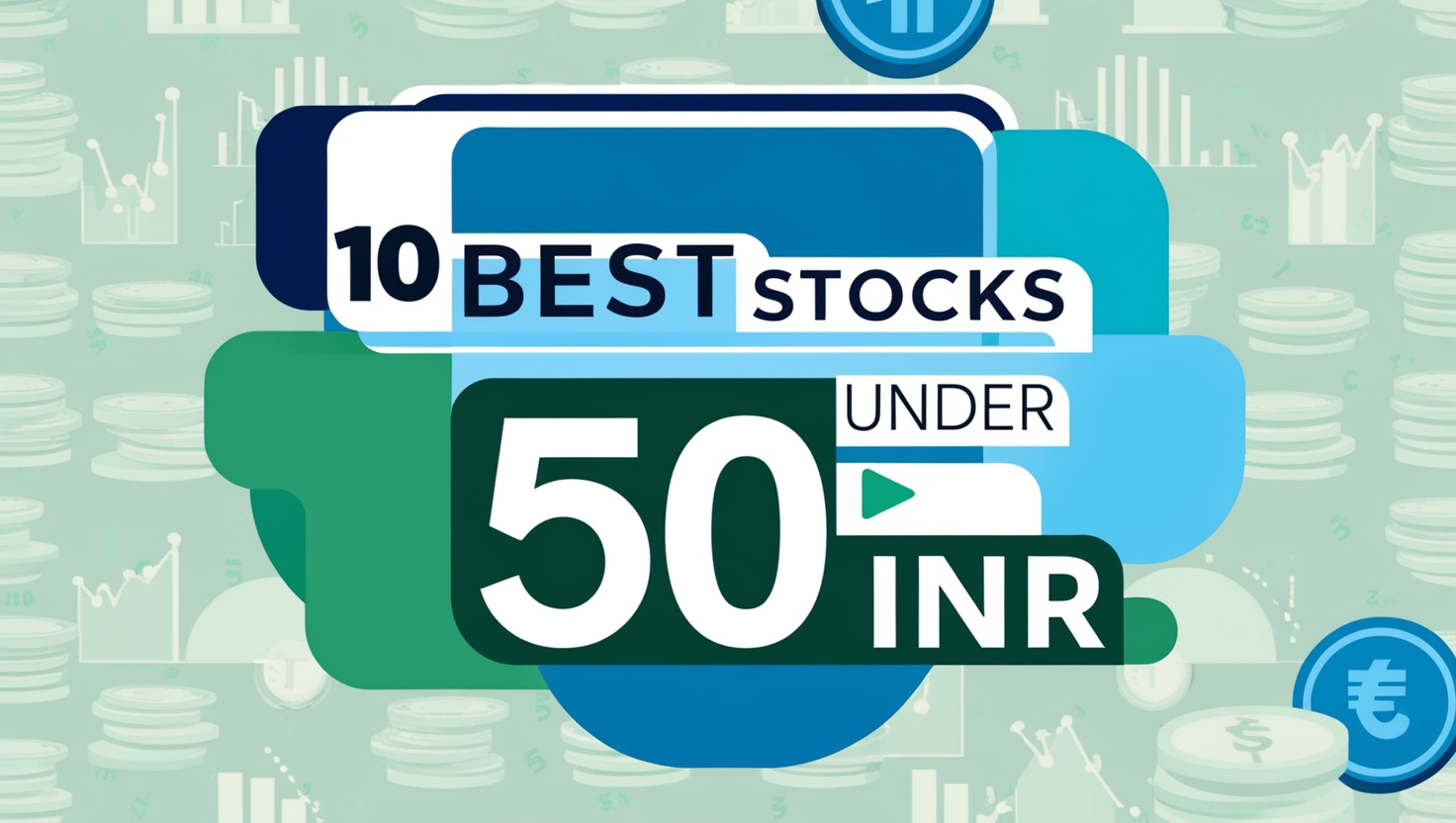 10 Best Stocks Under 50 INR – Top Low-Cost Picks for 2025