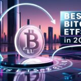 9 Best Bitcoin ETFs In 2025 – Top Picks & Insights
