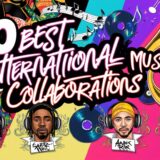 10 Best International Music Collaborations | Top Cross-Country Hits