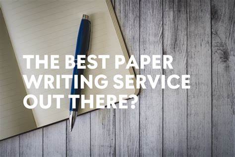 10 Best Paper Writing Service | High-Quality Custom Papers