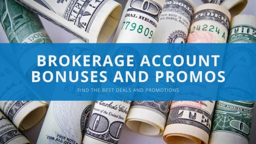 9 Best Brokerage Bonuses | Top Deals & Promotions