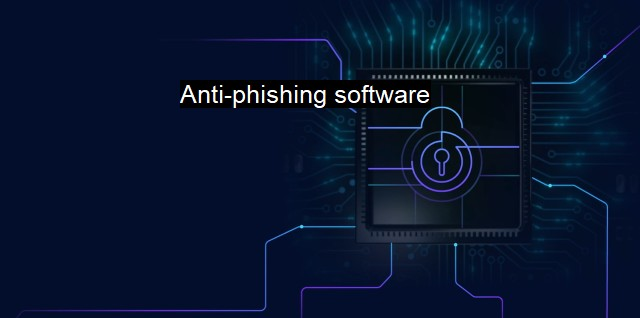 Anti-Phishing Software