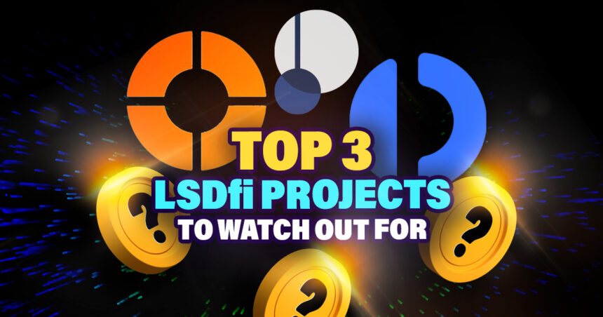 10 Best LSDfi Projects - To Maximize ETH Yield In 2025