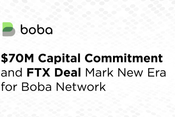 $70M Committed to Boba Network as Foundation Concludes BOBA Token Agreement with FTX Recovery Trust