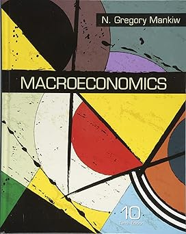 Macroeconomics by N. Gregory Mankiw