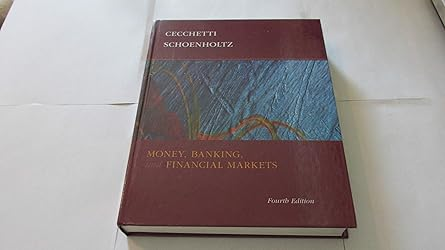 Money, Bank, and the Financial Market by Stephen Cecchetti & Kermit Schoenholtz