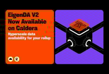 Caldera Announces Partnership with EigenCloud to Integrate EigenDA V2