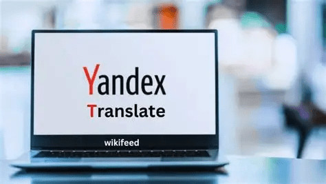 Yandex Translate Breaks Language Barriers