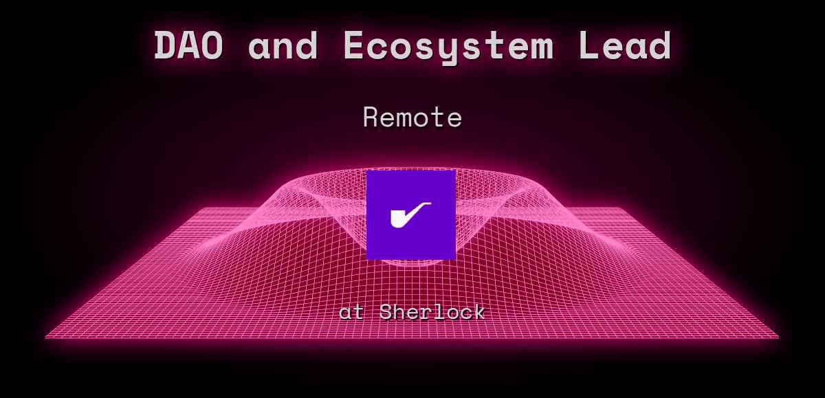 DAO and Ecosystem Lead – Sherlock