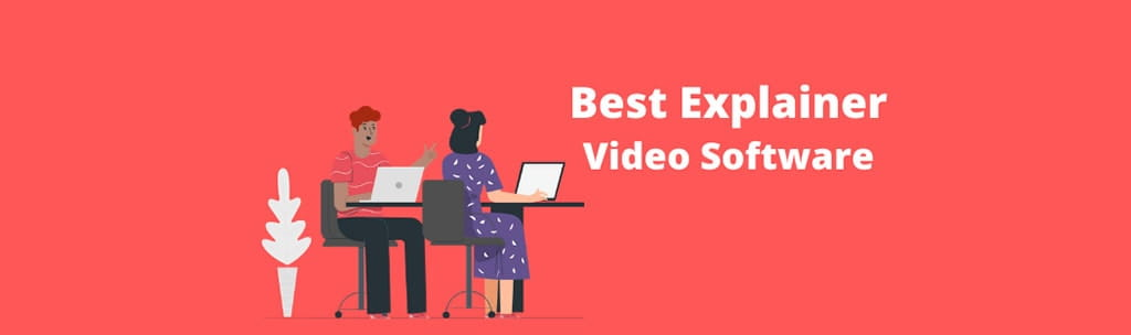 10 Best Software For Creating Explainer Videos Without Hiring Anyone