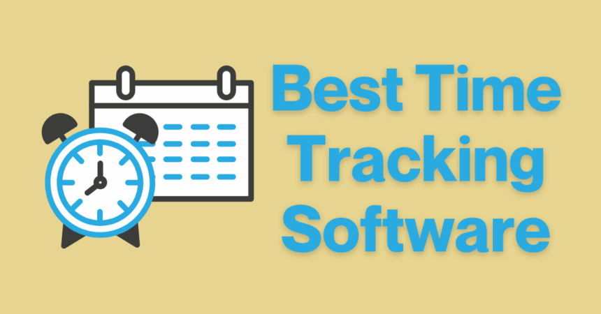 10 Best Software That Helps You Track Time Without Feeling Watched