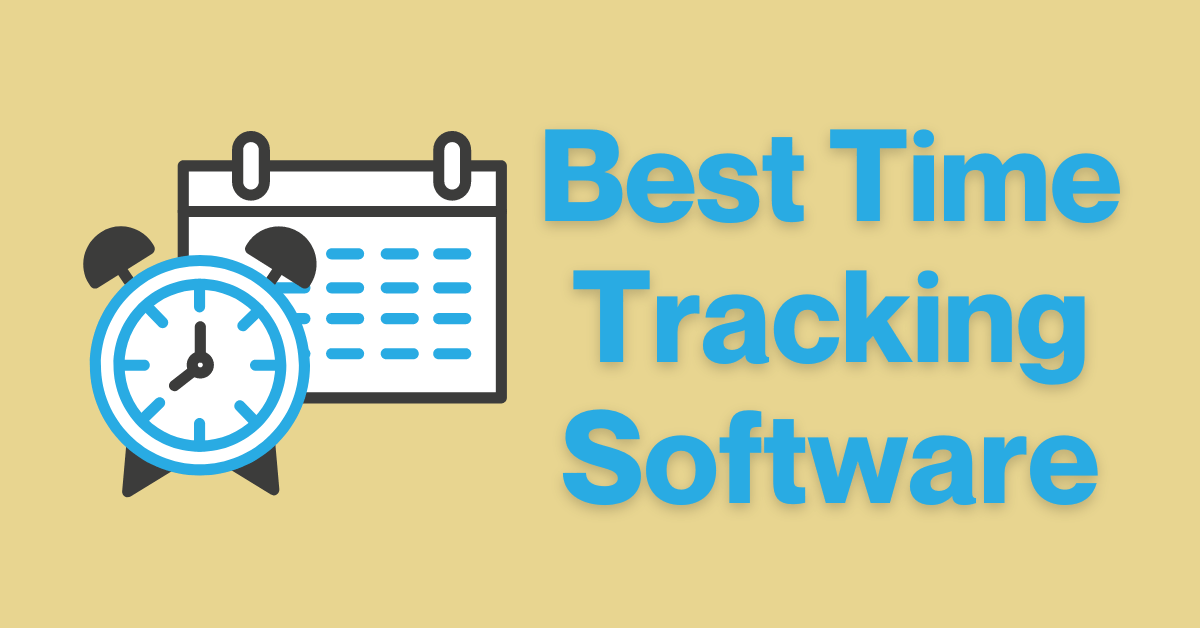 10 Best Software That Helps You Track Time Without Feeling Watched