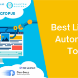 10 Best Software Tools To Automate LinkedIn Growth (Safely)