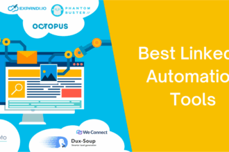 10 Best Software Tools To Automate LinkedIn Growth (Safely)