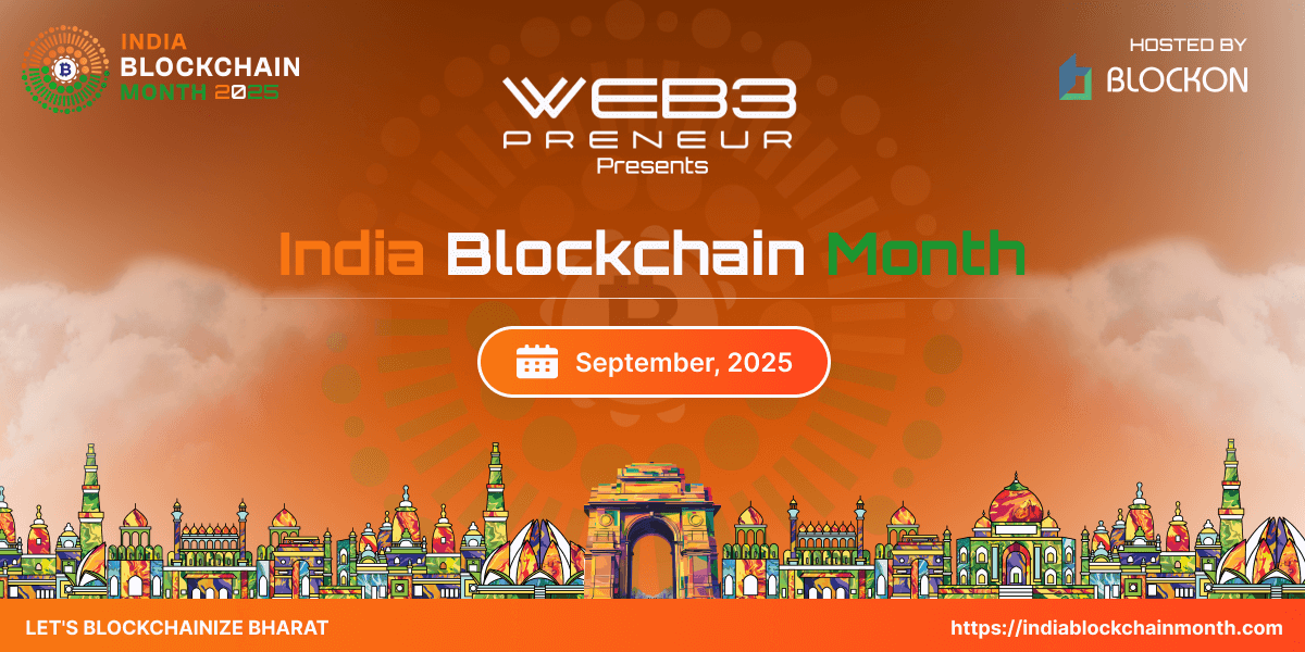 India Blockchain Month 2025: Delhi to Lead the World in Web3, AI & Real-World Asset Innovation