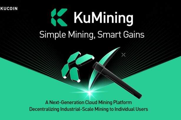 KuCoin Presents KuMining: Embodying "Simple Mining, Smart Gains" for Effortless Crypto Accumulation