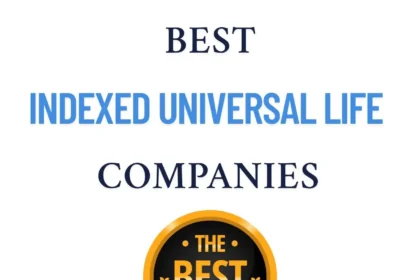 10 Best Indexed Universal Life Insurance (IUL) Companies