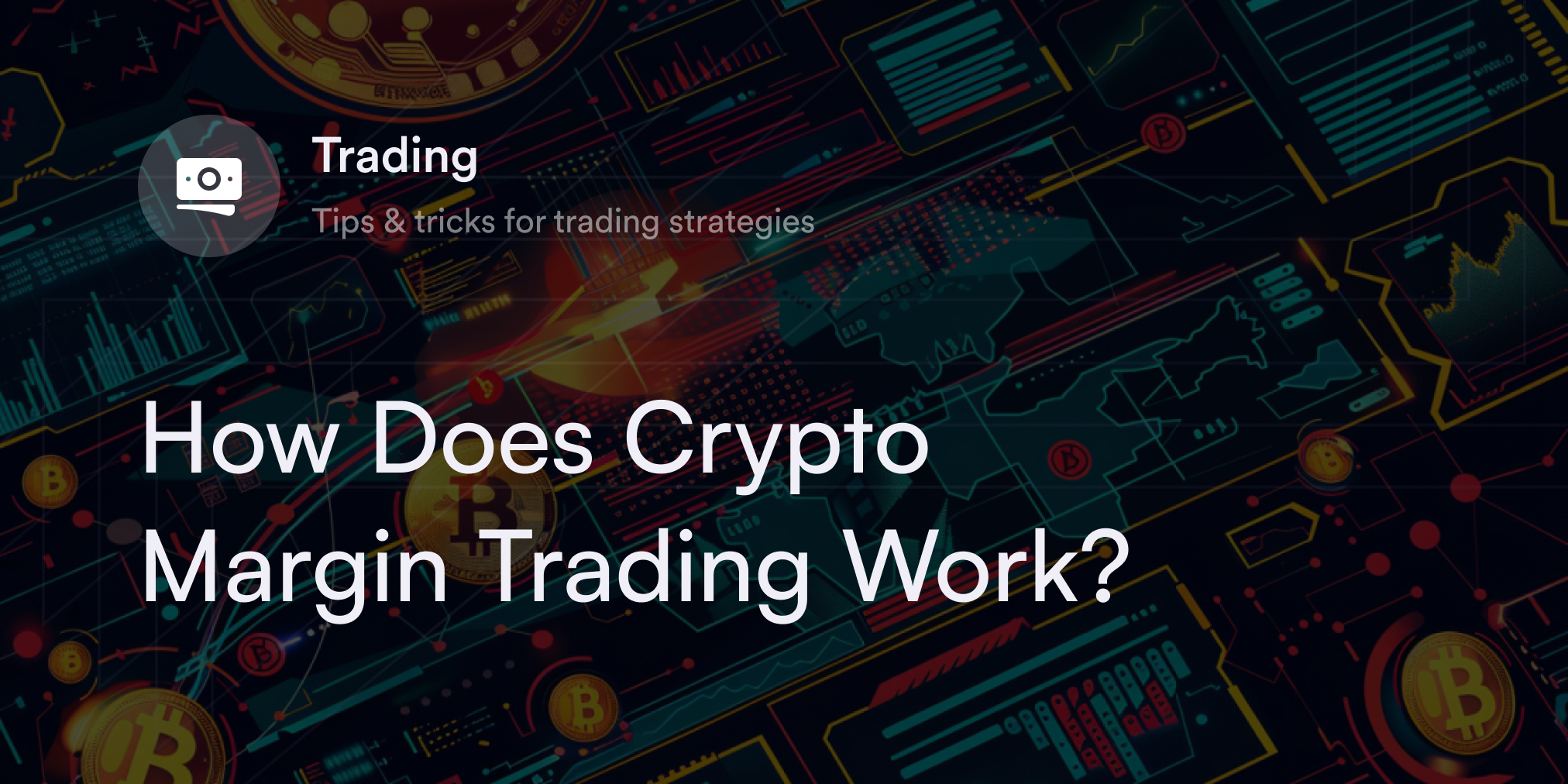 How Margin Trading Works
