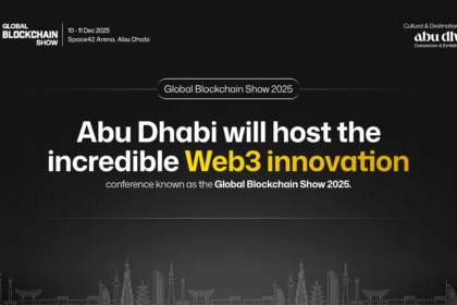 Global Blockchain Show 2026 to Spotlight Web3 Innovation in Abu Dhabi