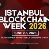 Istanbul Blockchain Week returns in June 2026 amid surging crypto adoption in Türkiye