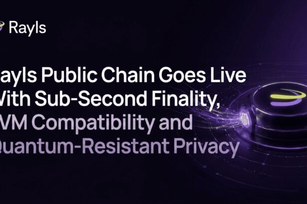 Rayls Public Chain Goes Live With Sub-Second Finality, EVM Compatibility and Quantum-Resistant Privacy