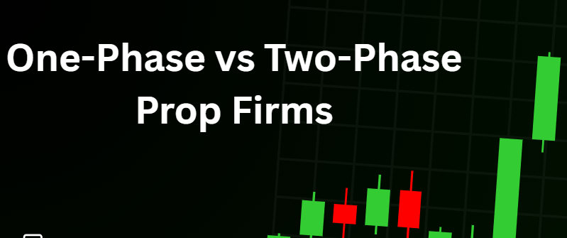 One-Phase vs Two-Phase Prop Firms: Which Pays Faster?
