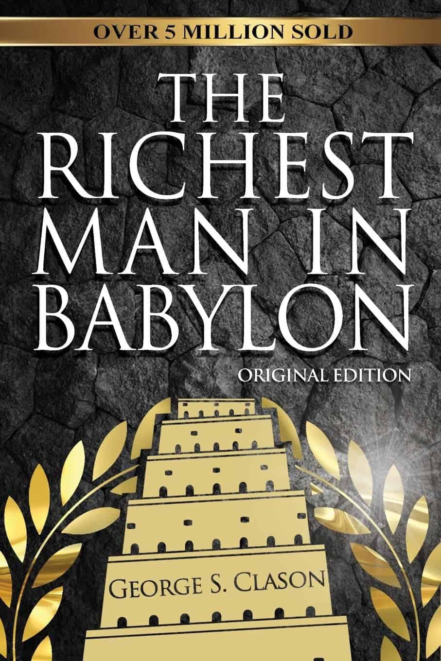 The Richest Man in Babylon — George S. Clason